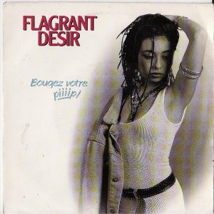 Flagrant Desir - Bougez Votre Piiiip!