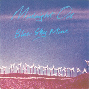 Midnight Oil - Blue Sky Mine