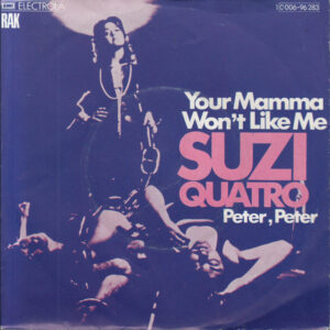 Suzi Quatro - Your Mamma Won't Like Me