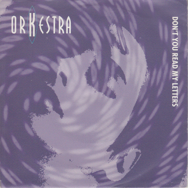 Orkestra (2) - Don't You Read My Letters 1 Orkestra (2) - Don't You Read My Letters
