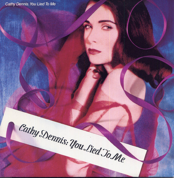 Cathy Dennis - You Lied To Me 1 Cathy Dennis - You Lied To Me