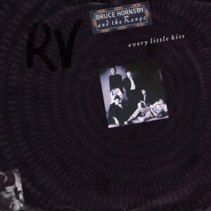 Bruce Hornsby And The Range - Every Little Kiss