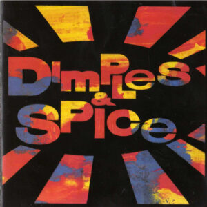 Dimples D - Dimples & Spice