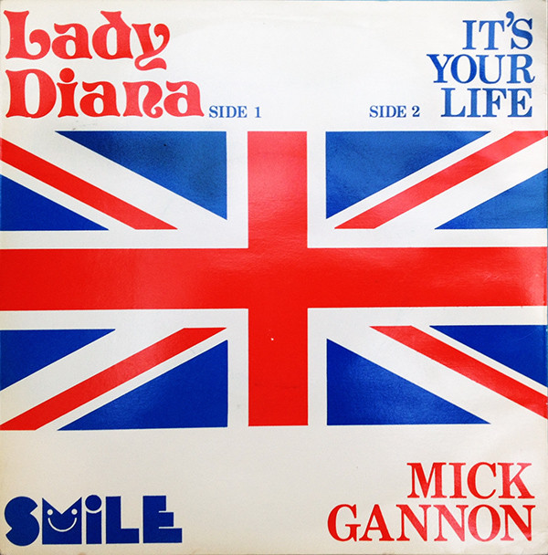 Mick Gannon - Lady Diana / It's Your Life 1 Mick Gannon - Lady Diana / It's Your Life
