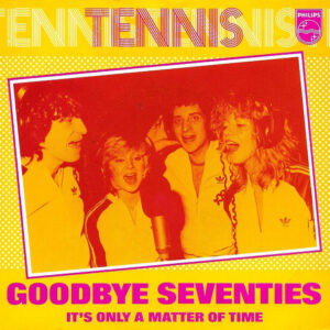 Tennis (8) - Goodbye Seventies