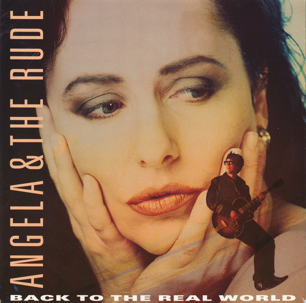 Angela & The Rude - Back To The Real World 1 Angela & The Rude - Back To The Real World