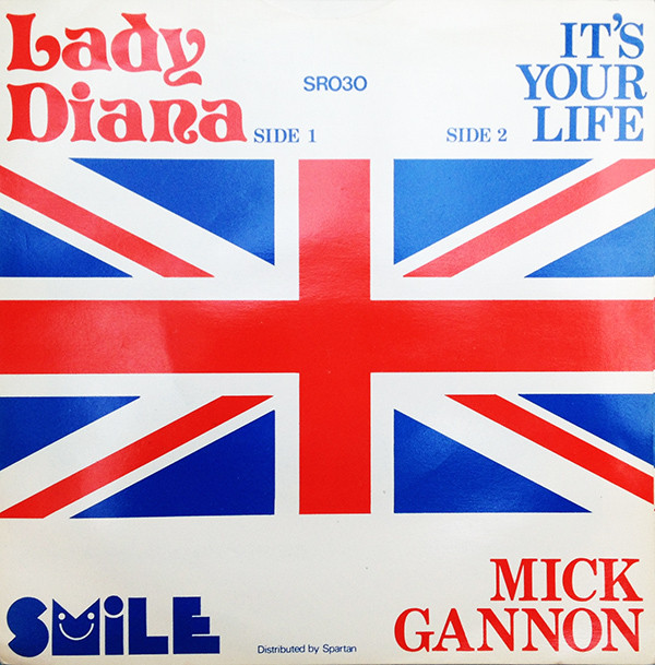Mick Gannon - Lady Diana / It's Your Life 2 Mick Gannon - Lady Diana / It's Your Life