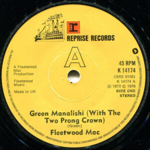 Fleetwood Mac - Green Manalishi (With The Two Prong Crown) / Oh Well