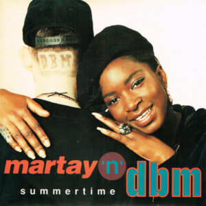Martay 'n' DBM - Summertime