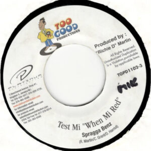 Spragga Benz - Test Mi 'When Mi Red'