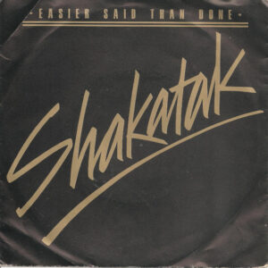 Shakatak - Easier Said Than Done