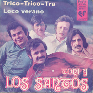Toni Y Los Santos - Trico-Trico-Tra