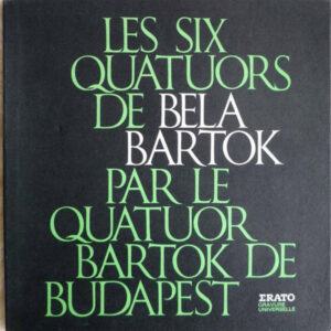 Bartók Quartet - Les Six Quatuors De Bela Bartok