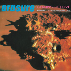 Erasure - Chains Of Love