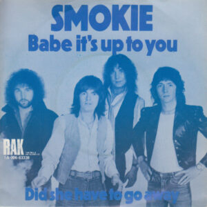 Smokie - Babe It's Up To You