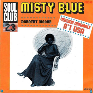 Dorothy Moore - Misty Blue (Version Originale)