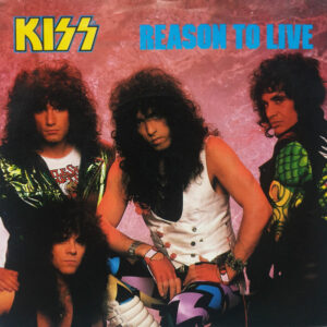 Kiss - Reason To Live