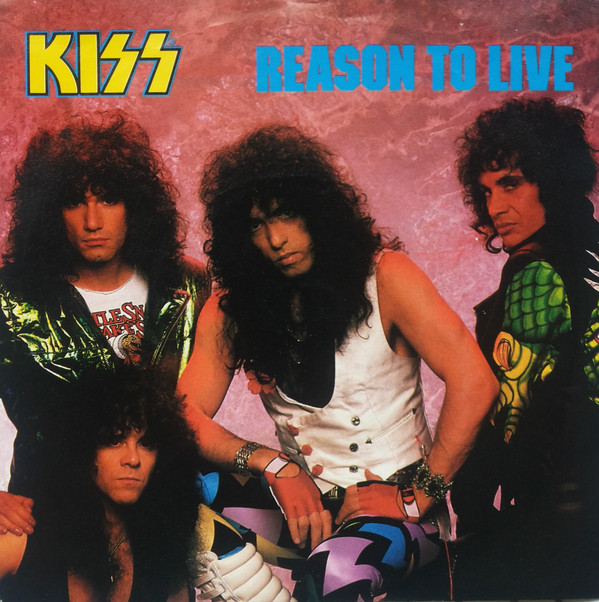 Kiss - Reason To Live 1 Kiss - Reason To Live