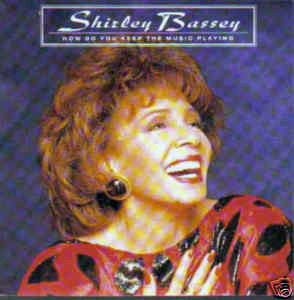 Shirley Bassey - How Do You Keep The Music Playing