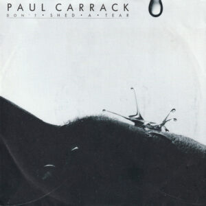 Paul Carrack - Don't Shed A Tear