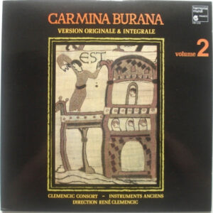 Clemencic Consort - Carmina Burana. Version Originale & Integrale. Volume 2
