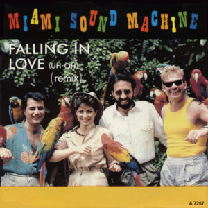 Miami Sound Machine - Falling In Love (Uh-Oh) (Remix)