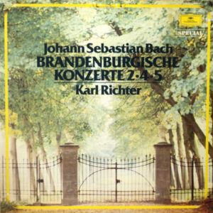 Johann Sebastian Bach - Brandenburgische Konzerte 2·4·5