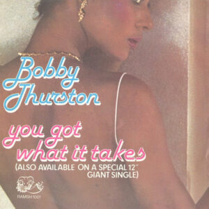 Bobby Thurston - You Got What It Takes