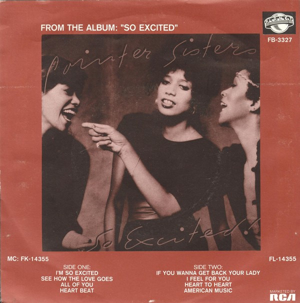Pointer Sisters - I'm So Excited / If You Wanna Get Back Your Lady 2 Pointer Sisters - I'm So Excited / If You Wanna Get Back Your Lady