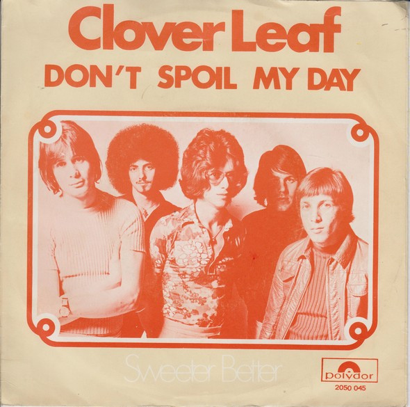 Clover Leaf - Don't Spoil My Day 1 Clover Leaf - Don't Spoil My Day