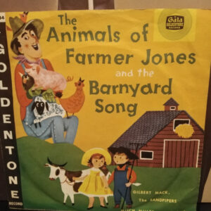 Gilbert Mack - The Animals of Farmer Jones And The Barnyard Song