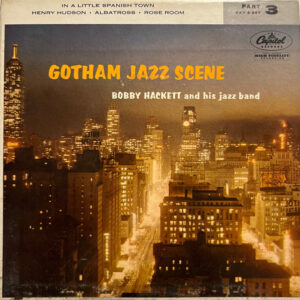 Bobby Hackett And His Jazz Band - Gotham Jazz Scene Part 3