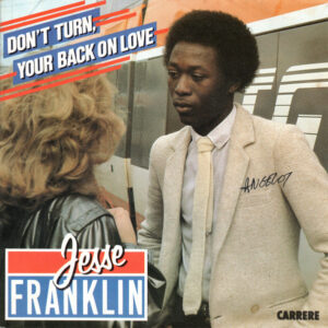 Jesse Franklin - Don't Turn Your Back On Love