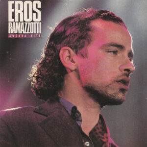 Eros Ramazzotti - Ancora Vita
