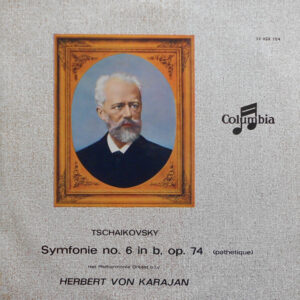Pyotr Ilyich Tchaikovsky - Symfonie No. 6 In B, Op. 74 (Pathetique)