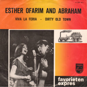 Esther & Abi Ofarim - Viva La Feria / Dirty Old Town