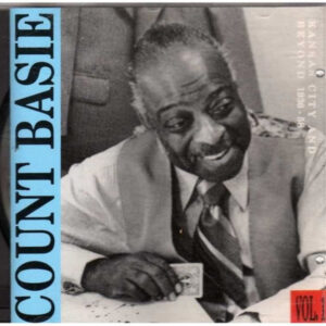 Count Basie - Kansas City And Beyond 1936-58 Vol.1