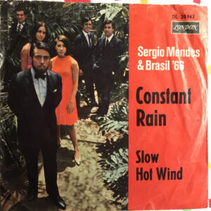 Sérgio Mendes & Brasil '66 - Constant Rain