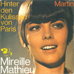 Mireille Mathieu - Hinter Den Kulissen Von Paris / Martin