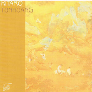 Kitaro - Tunhuang