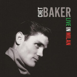Chet Baker - Live In Milan