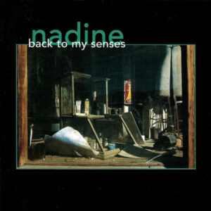 Nadine (8) - Back To My Senses