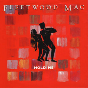 Fleetwood Mac - Hold Me