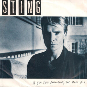 Sting - If You Love Somebody Set Them Free