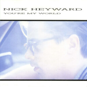 Nick Heyward - You're My World