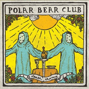Polar Bear Club - Death Chorus