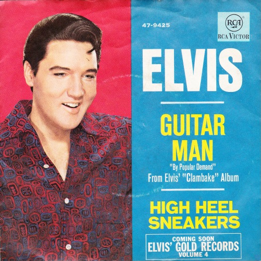 Elvis Presley - Guitar Man / High Heel Sneakers 1 Elvis Presley - Guitar Man / High Heel Sneakers
