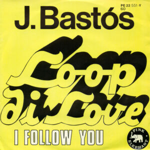 Juan Bastos - Loop Di Love / I Follow You