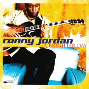 Ronny Jordan - A Brighter Day