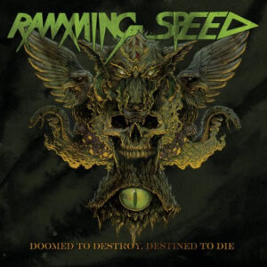 Ramming Speed (2) - Doomed To Destroy, Destined To Die